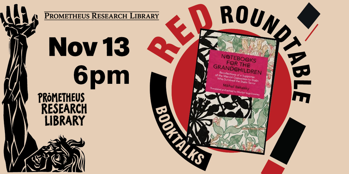 Red Roundtable Booktalk: Notebooks for the Grandchildren by Mikhail Baitalsky, November 13 at 6pm